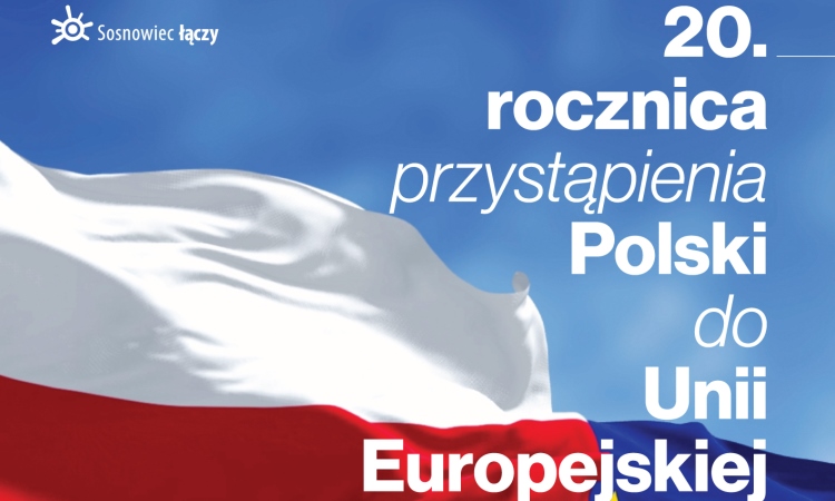 20. rocznica przystąpienia Polski do Unii Europejskiej