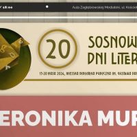 Spotkanie z Weroniką Murek – 20. Sosnowieckie Dni Literatury