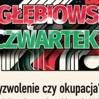 Zagłębiowski Czwartek – dr Janusz Mokrosz: Wyzwolenie czy okupacja?