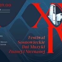„Sosnowieckie Dni Muzyki Znanej i Nieznanej”.Koncert organowy