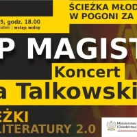 Koncert Rap Magister –  Sosnowieckie Ścieżki, czyli Sosnowieckie Dni Literatury 2.0.