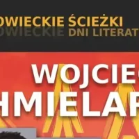 Sosnowieckie Ścieżki – spotkanie z Wojciechem Chmielarzem. BRAK WEJŚCIÓWEK!