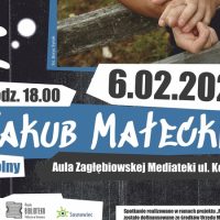 Spotkanie autorskie z&nbsp;Jakubem Małeckim w Zagłębiowskiej Mediatece