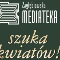Zagłębiowska Mediateka ponownie szuka kwiatów!
