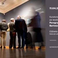 Oprowadzanie kuratorskie po&nbsp;wystawie „Peregrynacje heroiczne Bartosza Jaskóły”