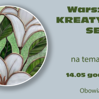 Warsztaty artystyczne “Kreatywny Senior” w&nbsp;Sosnowieckim Centrum Sztuki