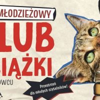 Młodzieżowy Klub Książki w&nbsp;Sosnowcu – przestrzeń dla młodych czytelników w&nbsp;Zagłębiowskiej Mediatece! 