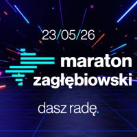 Dasz radę. Już w&nbsp;sobotę pierwszy Maraton Zagłębiowski