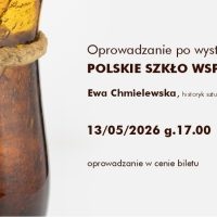 Oprowadzanie kuratorskie –”Polskie szkło współczesne” w&nbsp;sosnowieckim muzeum