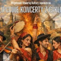 “Lipcowe Koncerty z&nbsp;cyklu Muzyka Świata”