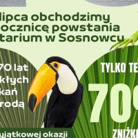 70. rocznica sosnowieckiego Egzotarium – wyjątkowa zniżka na&nbsp;bilety!