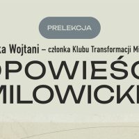Opowieści milowickie – prelekcja Marka Wojtani w&nbsp;Filii nr&nbsp;19 