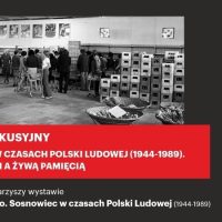 „Sosnowiec w&nbsp;czasach Polski Ludowej (1944 – 1989). Między mitem a&nbsp;żywą pamięcią” – panel dyskusyjny