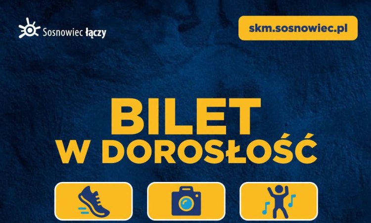 Wchodzisz w&nbsp;dorosłość? Odbierz swój wyjątkowy bilet!