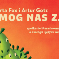 Marta Fox i&nbsp;Artur Gotz: SMOG NAS ZJE – spotkanie literacko-muzyczne o&nbsp;ekologii i&nbsp;języku migowym