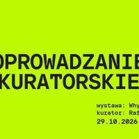 Oprowadzanie kuratorskie po&nbsp;wystawie „Why we&nbsp;look at…?”